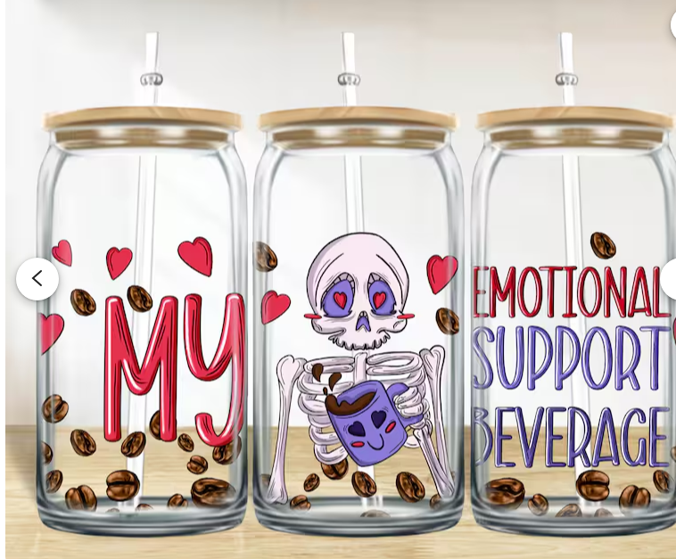 "Emotional Support Beverage" UV-Transfer