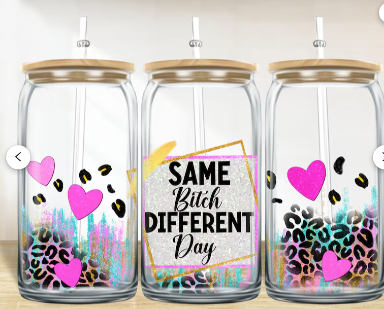"Same B Different Day" Uv-Transfer