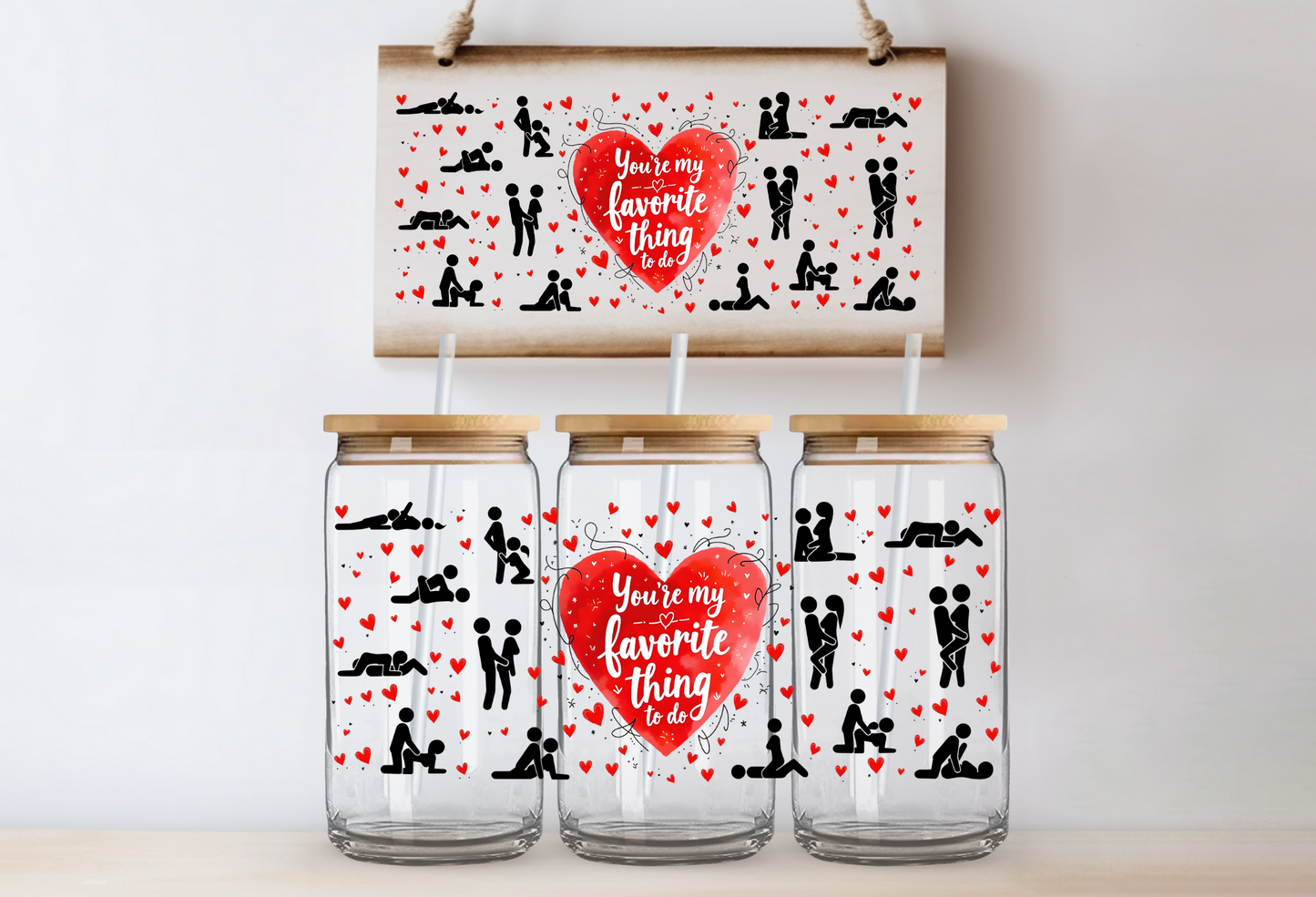 "You're My favorite thing to do" Uv-Transfer