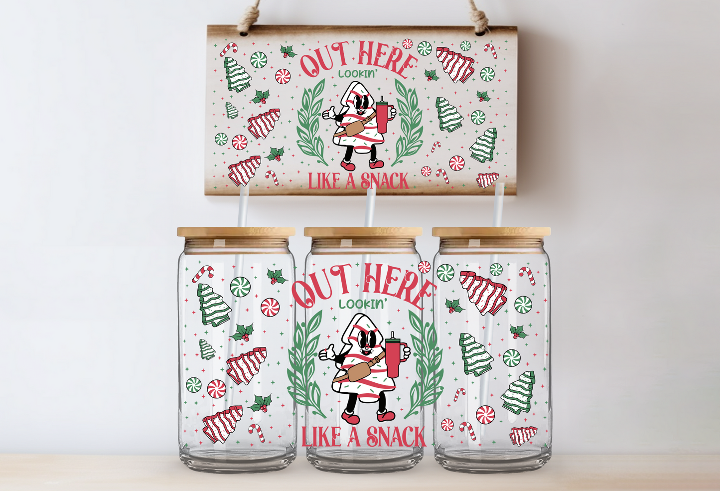 "Out Here looking Like a Snack" Uv-Transfer