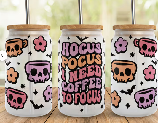 "Hocus Pocus I Need Coffee To Focus" UV-Transfer