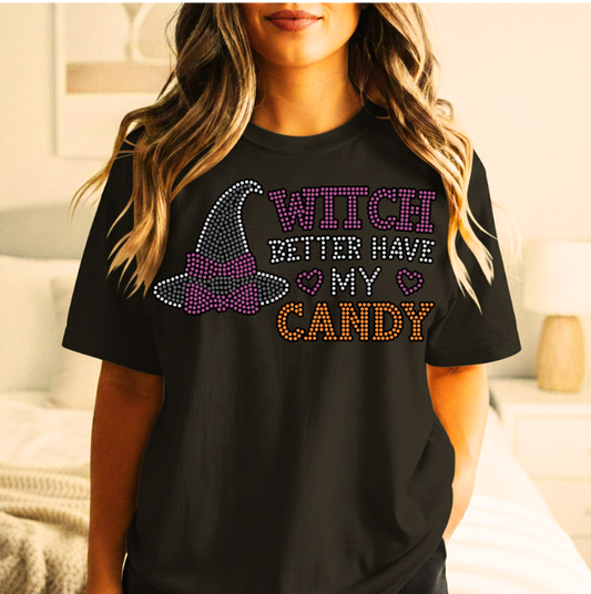 "Witch Beter Have MY Candy" Spangle transfer