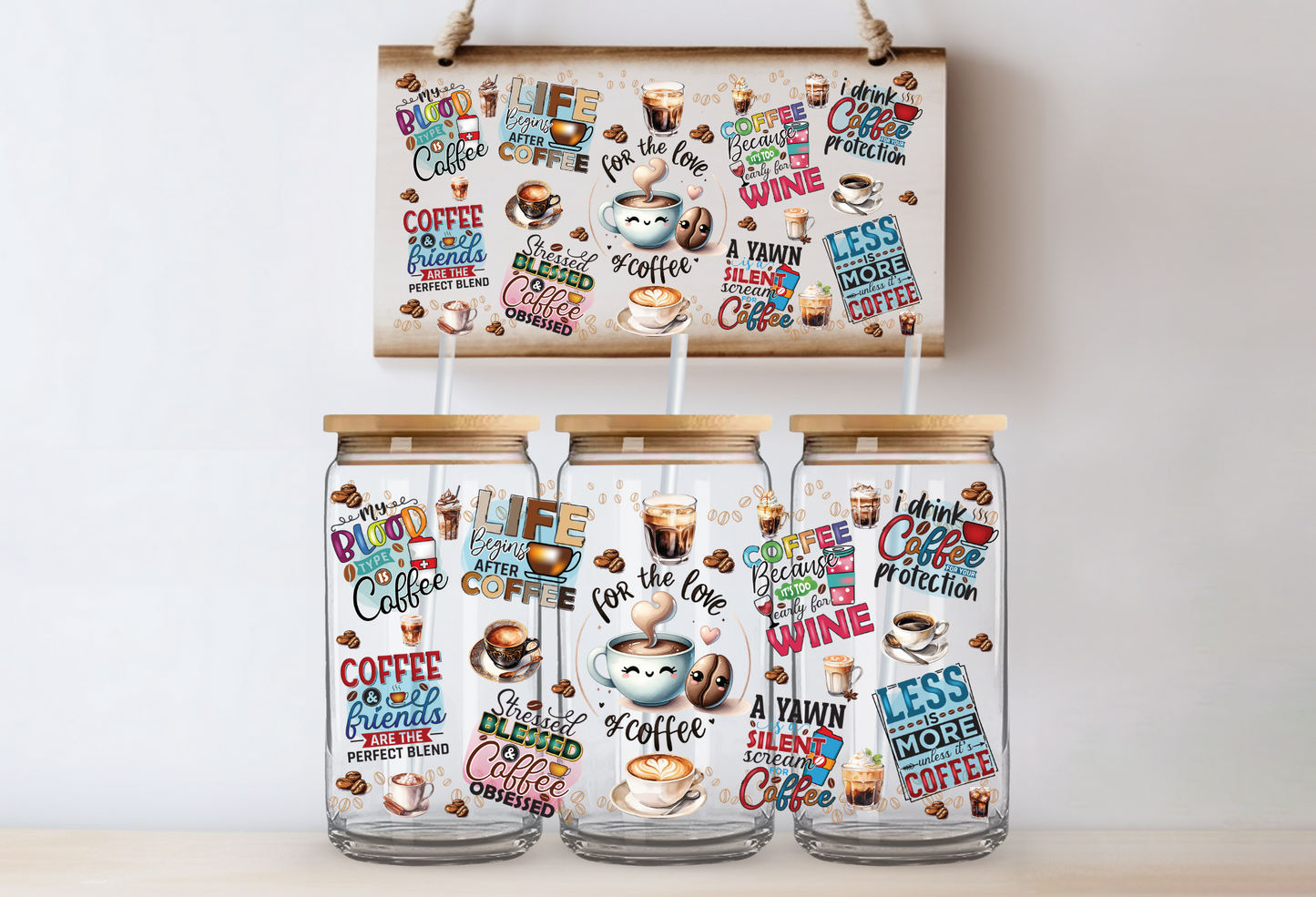 "For The Love Of Coffee" Uv-Transfer